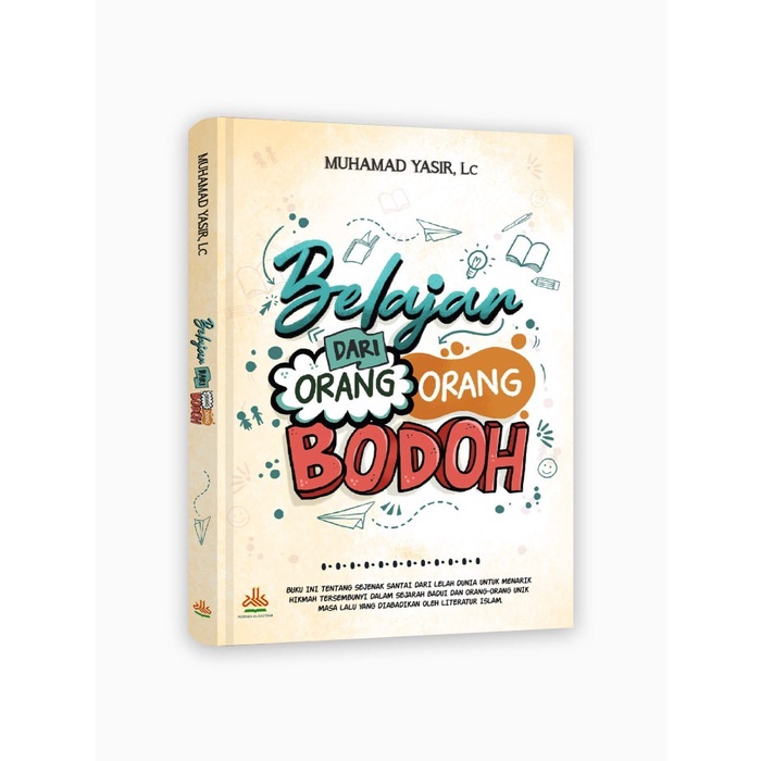 Belajar dari Orang-orang Bodoh