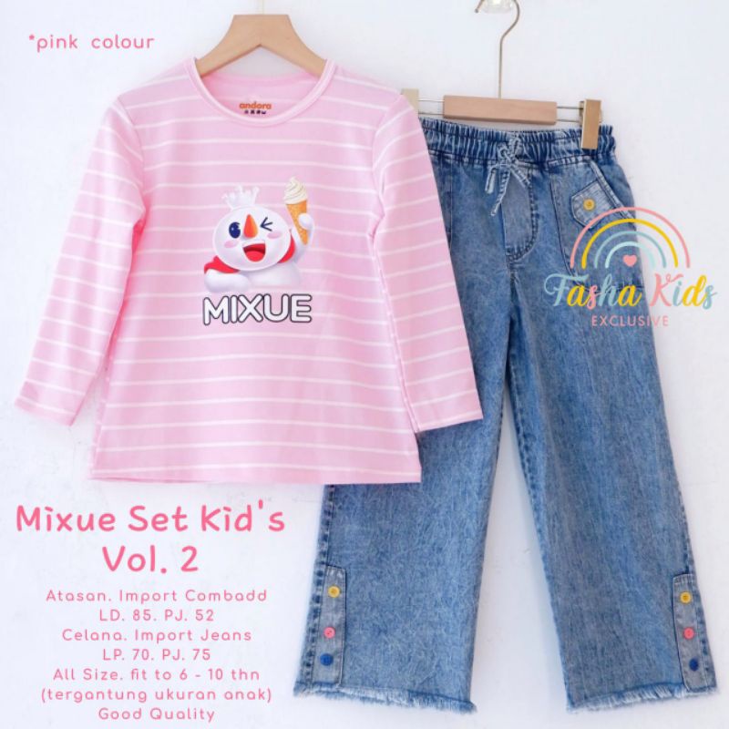 MIXUE SET KIDS Vol.2 (6-10th) ORI FASHA KIDS | Setelan Anak Perempuan