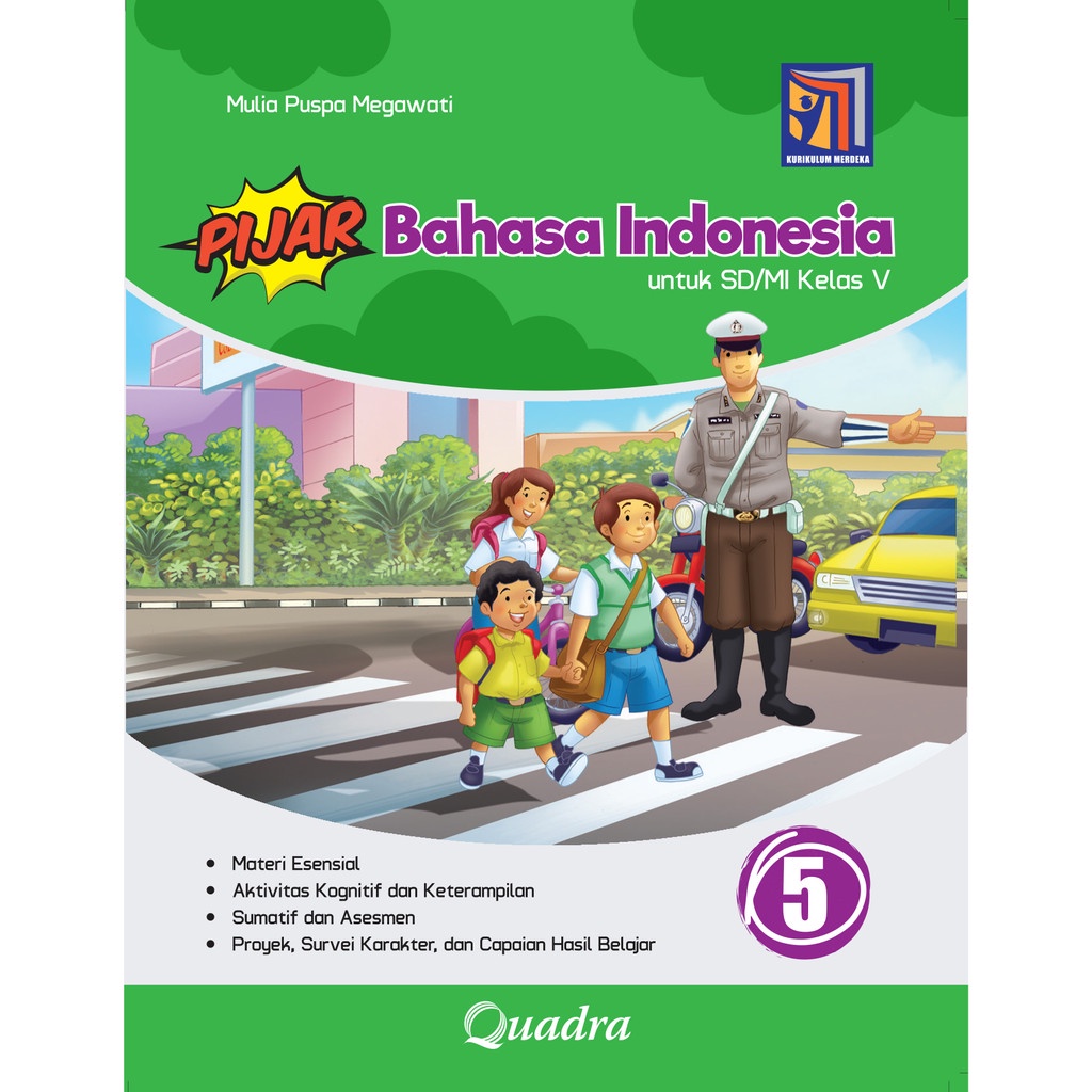 BUKU PIJAR BAHASA INDONESIA KELAS 5 SD/MI KURIKULUM MERDEKA PENERBIT QUADRA