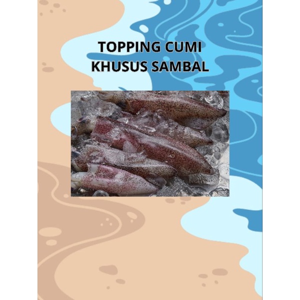 

Topping Cumi Khusus Sambal