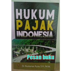 

Buku Hukum Pajak Indonesia Bustamar Ayza