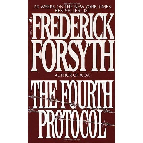 

The Fourth Protocol [First Edition] Frederick Forsyth 1985 Bantam