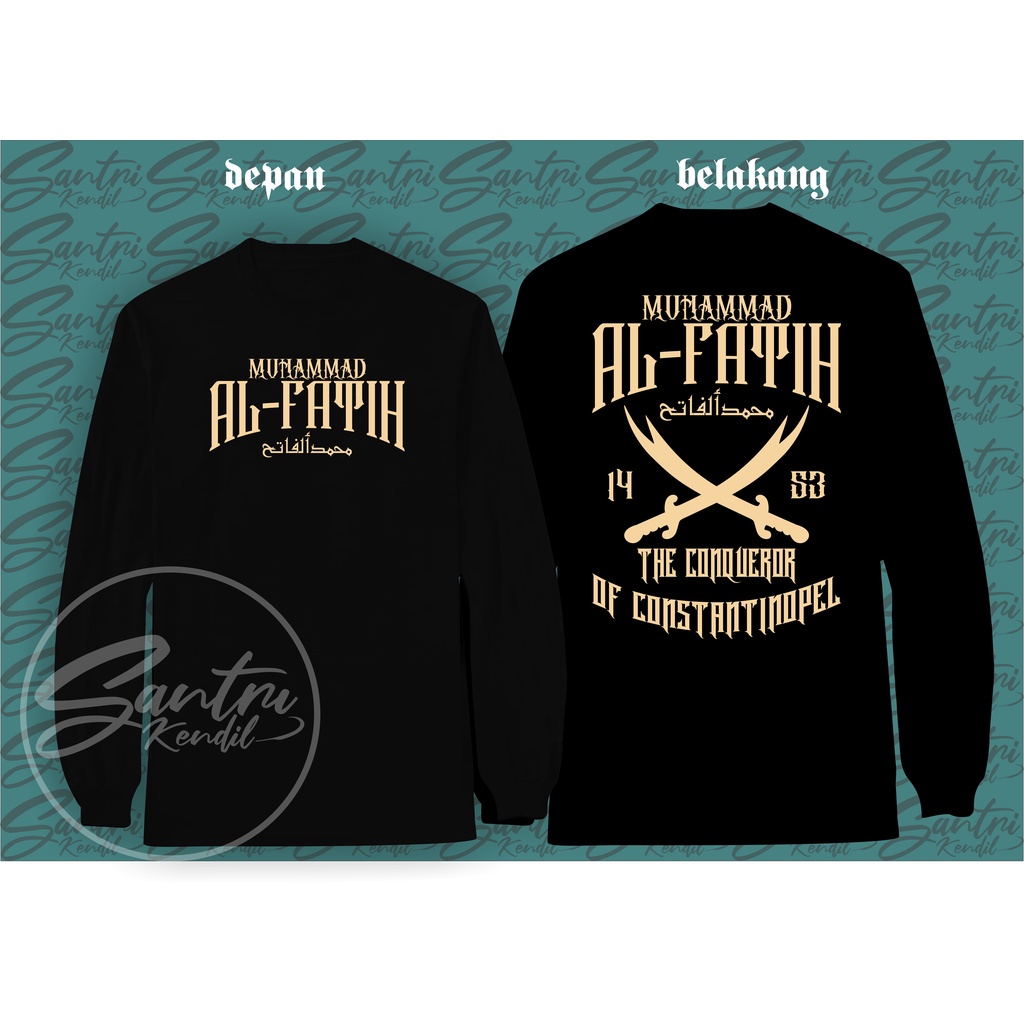 KAOS MUHAMMAD AL FATIH KUALITAS DISTRO 100% CATTON COMBED / KAOS DAKWAH ANAK & DEWASA / KAOS ISLAMI 