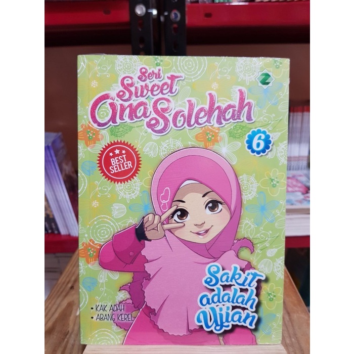 Seri Sweet Ana Solehah - Sakit Adalah Ujian