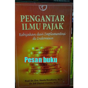 

Buku Pengantar Ilmu Pajak - Haula Rosdiana