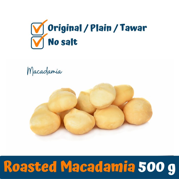 

Diskon Terbaru ENAK! Macadamia Panggang (Roasted Macadamia) imported, 500 gram MURAH! - Original Tawar