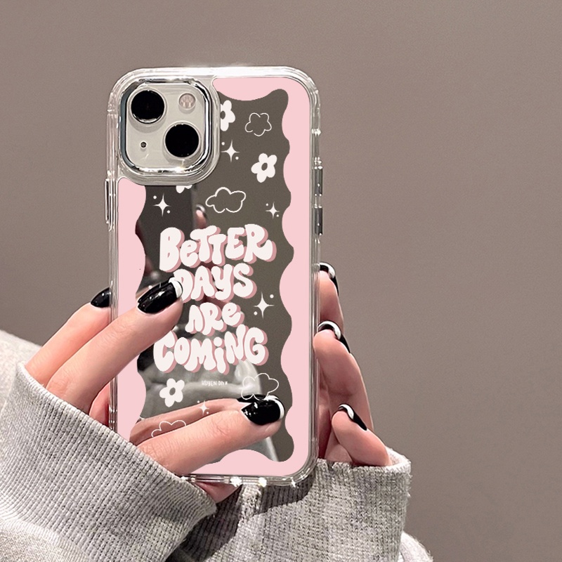 IPHONE Pink Better Days Are Coming Mirror Phone Case Kompatibel Untuk Iphone11 12 13 14 12Pro 13Pro 14Pro Pro Max XR X XS Max Electroplating Tombol Perlindungan Mirror Cover