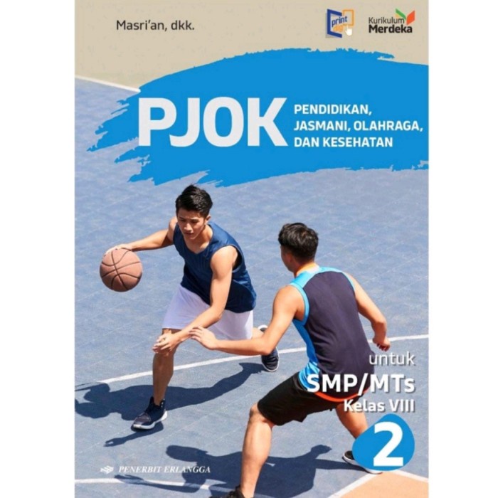 

Erlangga Buku PJOK Untuk SMP/MTS Kelas 8 Kurikulum Merdeka