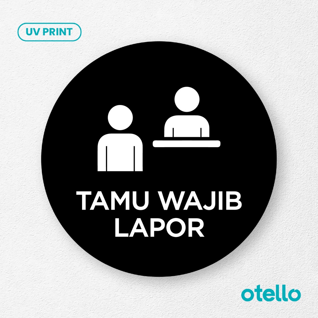 Tamu Wajib Lapor Signage Board Akrilik Tempel Dinding Papan Acrylic Sign Board Signage Tempel Dinding Tulisan Label Tanda Petunjuk Rambu Aklirik UV Print