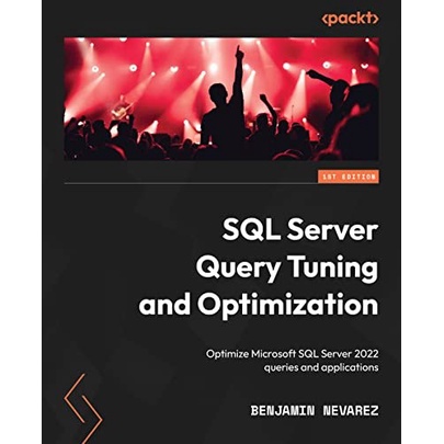 Buku SQL Server Query Tuning and Optimization: Optimize Microsoft SQL