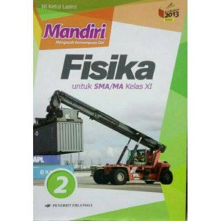 

Buku Mandiri Fisika SMA Kls 11 K13N, Erlangga