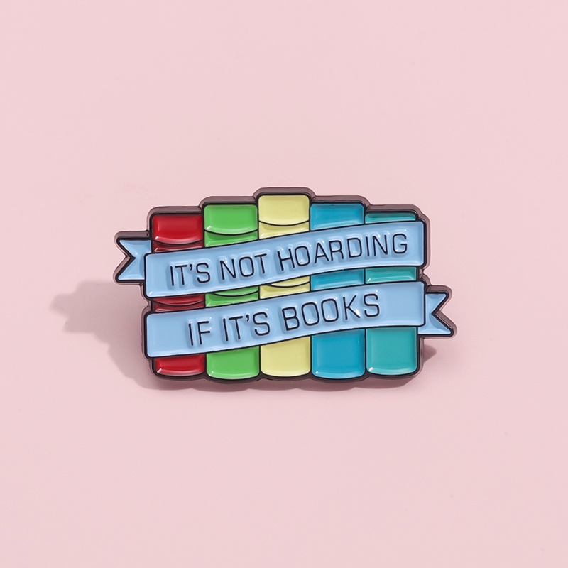 Ini Tidak Menimbun Kalau Sudah Buku Enamel Pin Buku Text Pita Pin Kerah Lencana Perhiasan Hadiah Untuk Teman