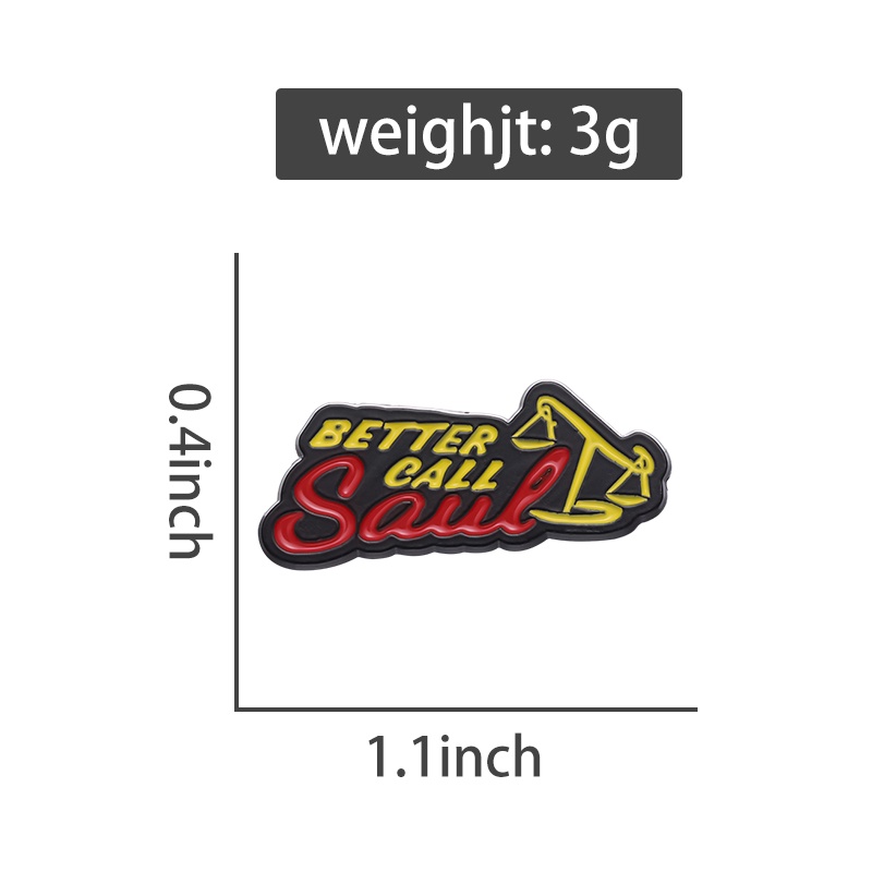 Better Call Saul Enamel Pin Bros Seri TV Timbangan Miring Bros Kerah Lencana Lucu Perhiasan Hadiah Untuk Teman