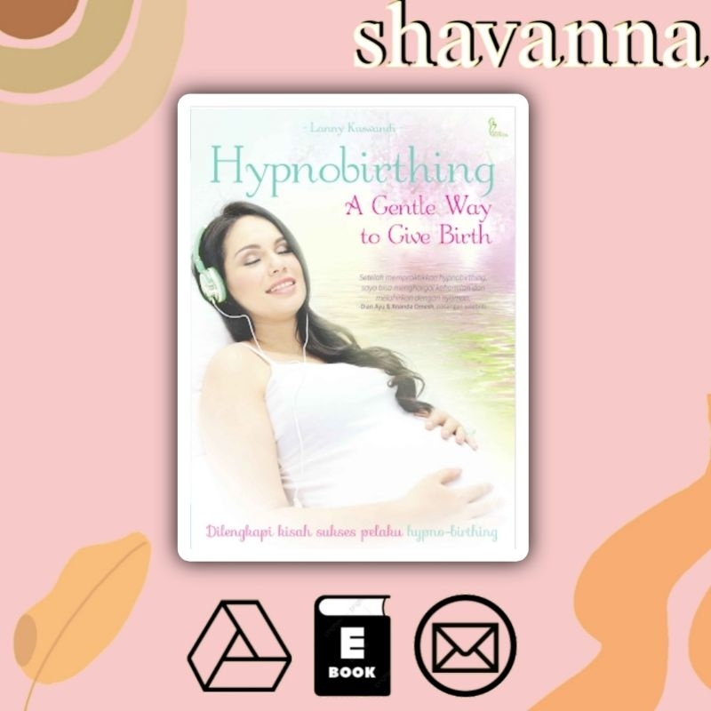 

[Indonesia] Hypno birthing: A gentle Way to Give Birth