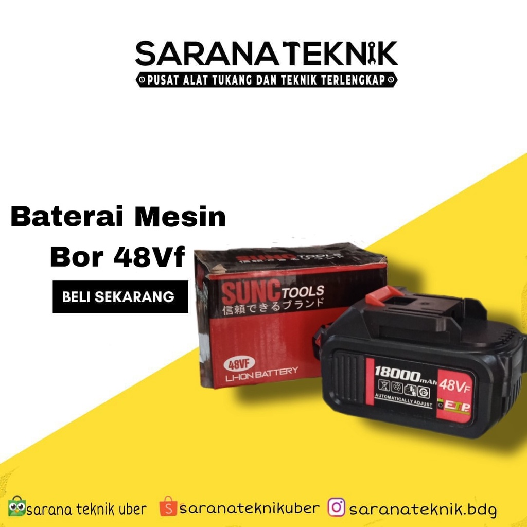 [SARANA TEKNIK] Baterai Mesin Bor 48v /baterain Mesin Bor Sunch 48Vf / Baterai Mesin Bor JLD 48v / B