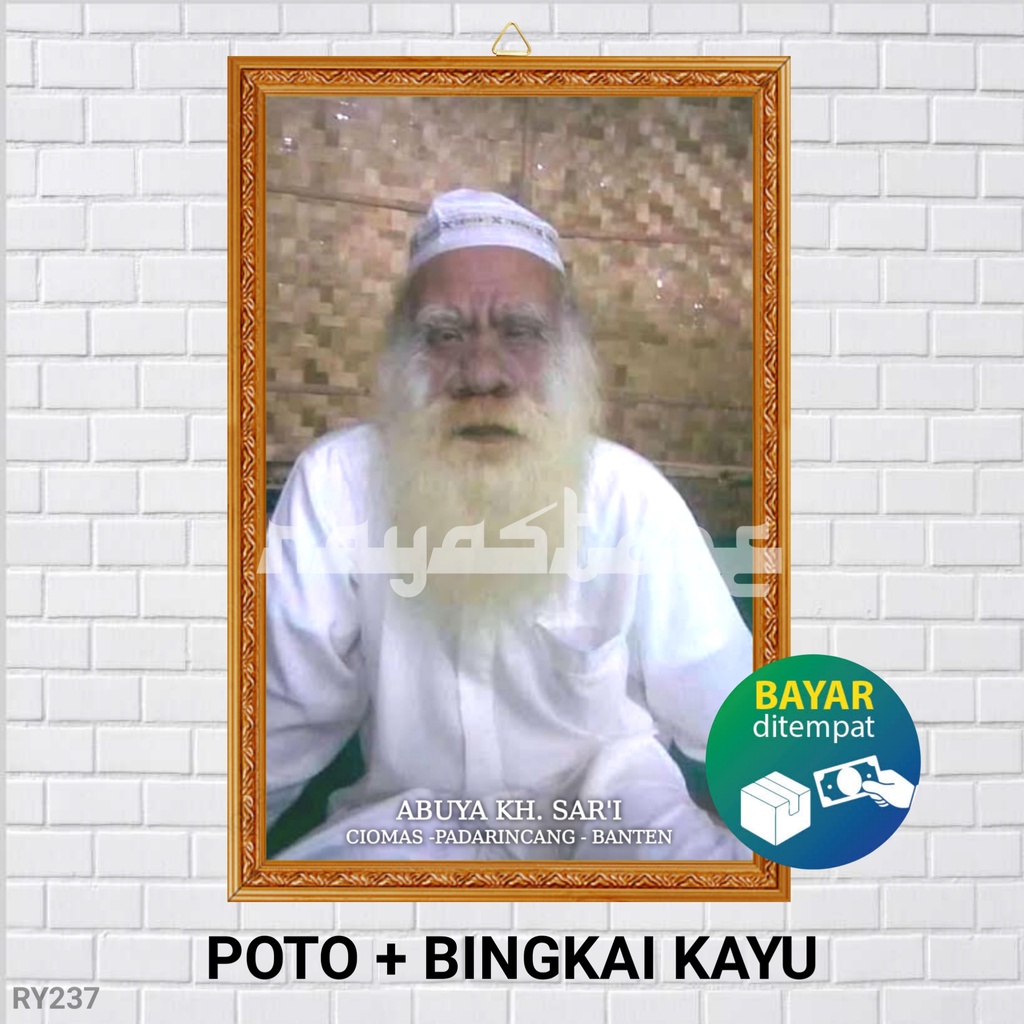 FOTO  + BINGKAI ABUYA SAR'I BANTEN /  ABUYA SAR'I BANTEN /  NAHDLATUL ULAMA NU /  HABIB /  ULAMA /  