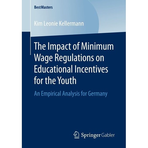 

The Impact of Minimum Wage Regulations on Educational Incentives for