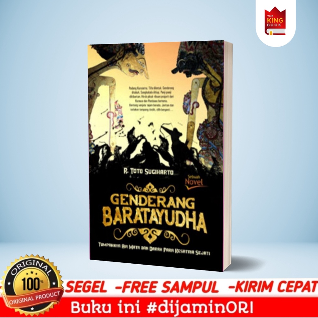 buku/novel genderang baratayudha tumpahnya air mata dan darah kesatria sejati by toto sugiharto/nove