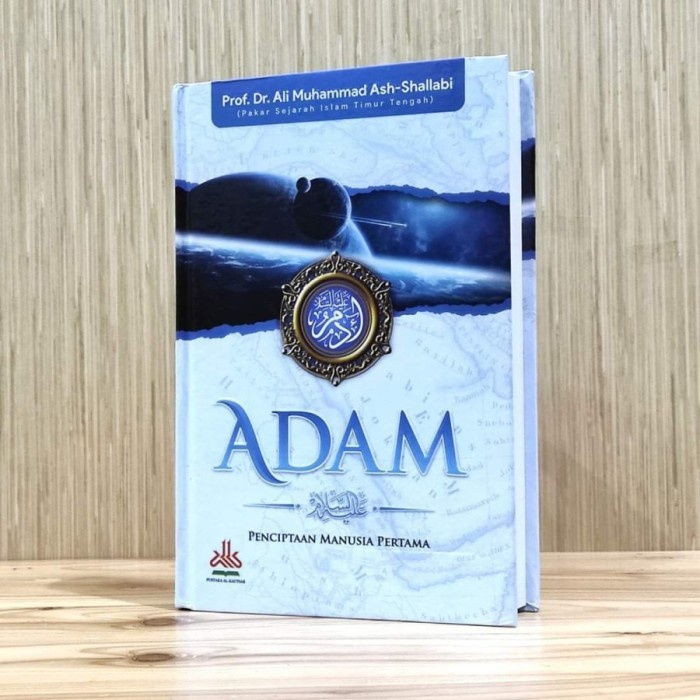 Adam : Penciptaan Manusia Pertama - Pustaka Alkautsar