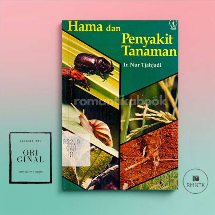 Buku Hama dan Penyakit Tanaman - Ir. Nur Tjahjadi
