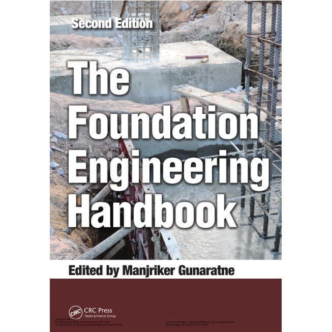 

The Foundation Engineering Handbook Manjriker Gunaratne 2006 CRC