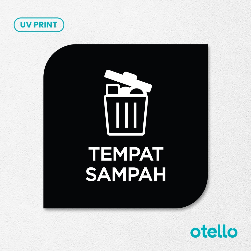 Tempat Sampah Signage Board Akrilik Tempel Dinding Papan Acrylic Sign Board Signage Tempel Dinding Tulisan Label Tanda Petunjuk Rambu Aklirik UV Print