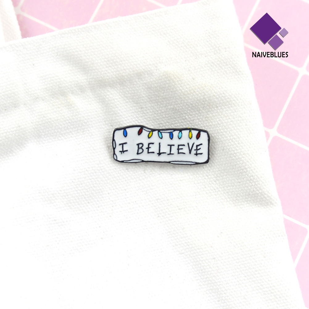 &lt; Naiveblues &gt; Unisex Bros Pin Pakaian Dekor I Believe Huruf Enamel Lapel