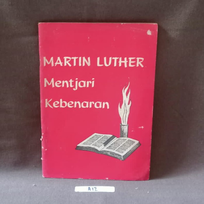 Martin Luther Mentjari Kebenaran