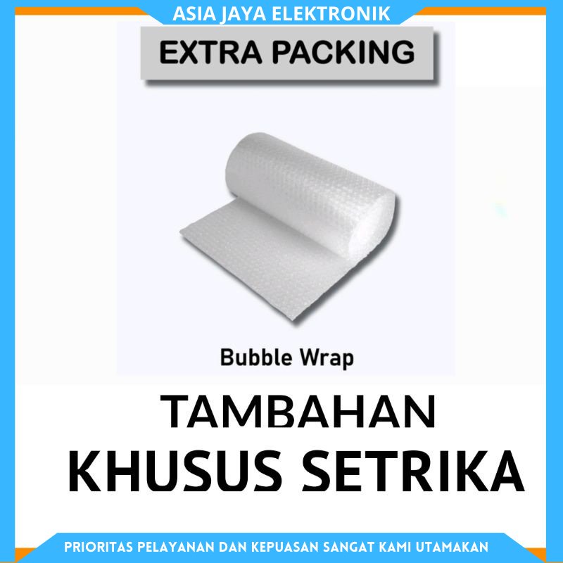 BUBBLE TAMBAHAN PENGAMAN PELINDUNG PRODUK KHUSUS SETRIKA