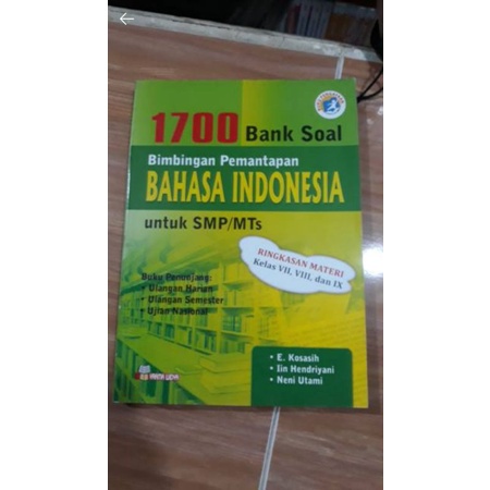 

BUKU 1700 BANK SOAL BAHASA INDONESIA KELAS 7 8 9 SMP