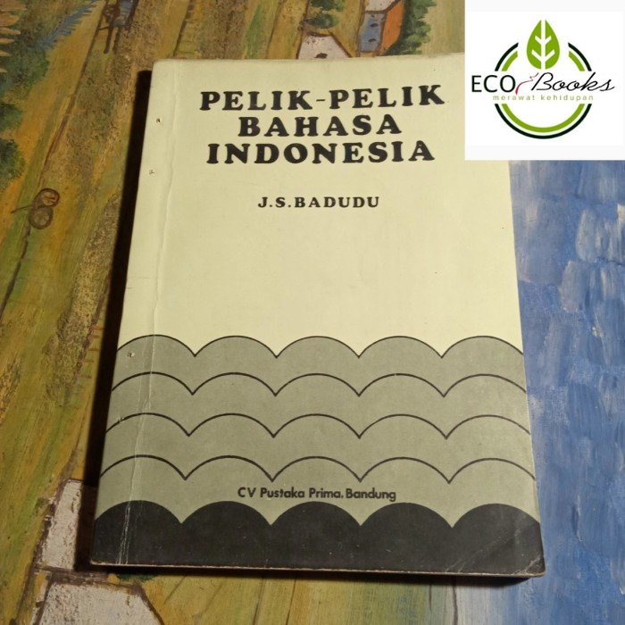 Ecobooks - Pelik pelik bahasa Indonesia