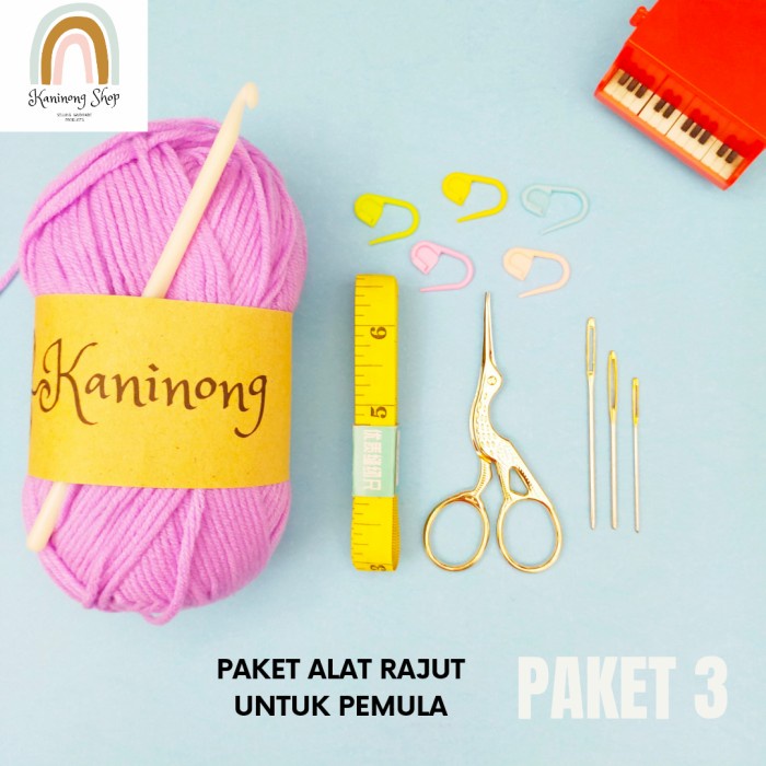 Starter Kit Alat Rajut Pemula / Paket Alat Merajut - Paket 1