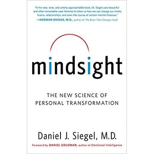 

Mindsight: The New Science of Personal Transformation