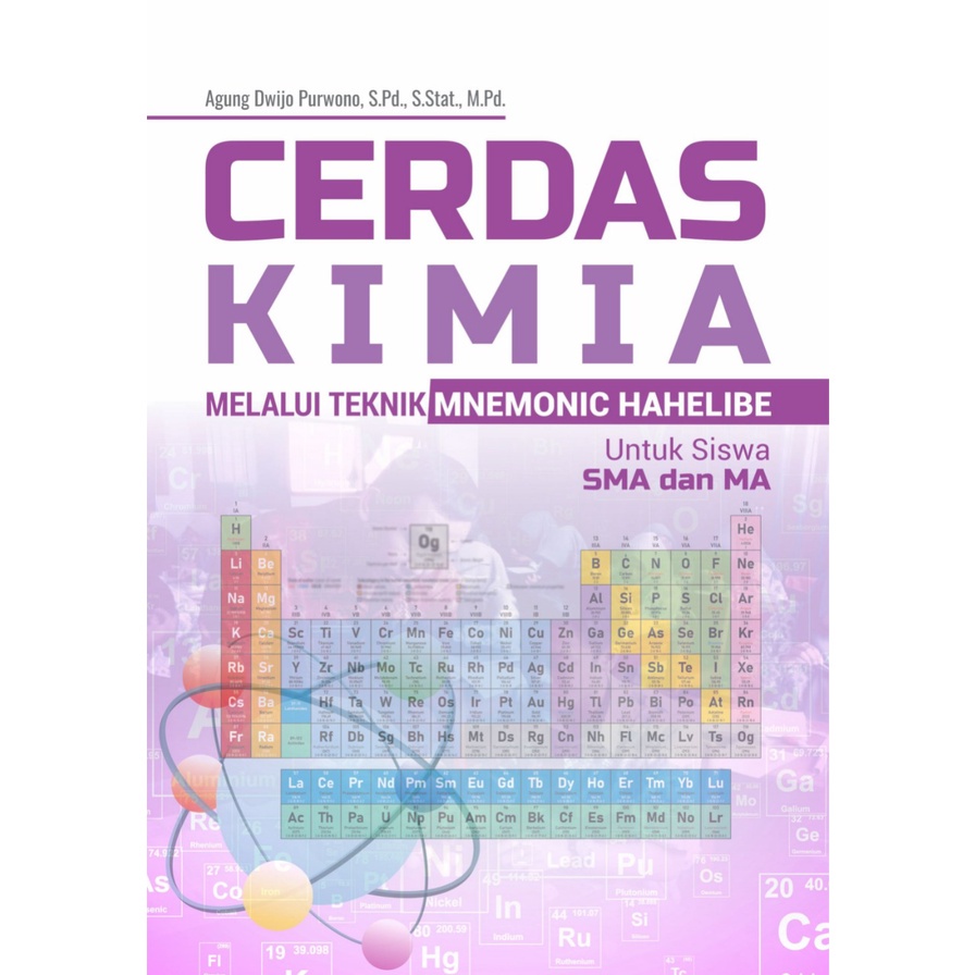 ORI - Buku Cerdas Kimia Melalui Teknik Mnemonic Hahelibe untuk Siswa SMA dan MA- TERBIT 2021 - Agung