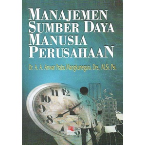 

JUAL BUKU MANAJEMEN SUMBER DAYA MANUSIA PERUSAHAAN ANWAR PRABU MANGKUNEGARA