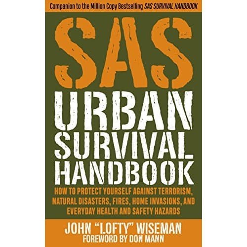 

SAS Urban Survival Handbook: How to Protect Yourself Against Terrorism