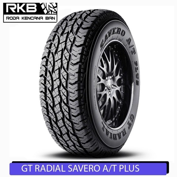 PROMO MURAH GT Radial Savero AT Plus Size 225/75 R16 BAN SEMI OFFROAD 4X4