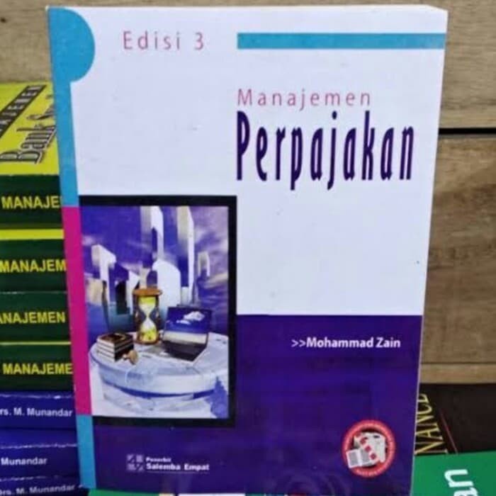 

manajemen perpajakan edisi 3 by Drs. mohammad Zain