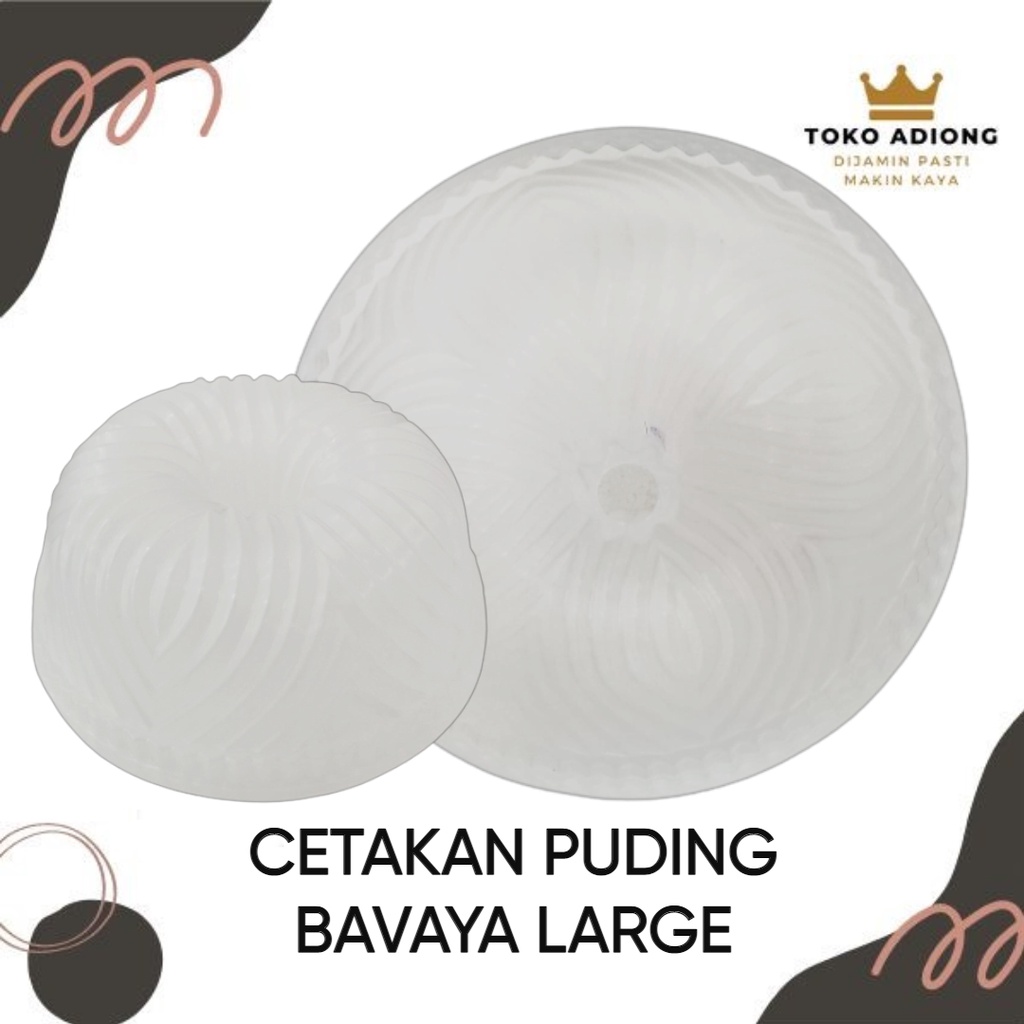 CETAKAN PUDING BAVAYA LARGE + BUBBLEWRAP - cetakan puding plastik - loyang puding