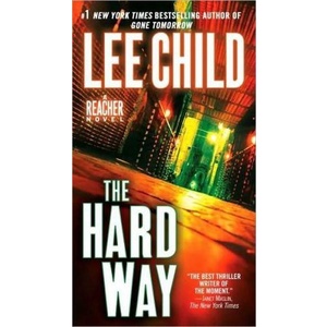 

The Hard Way: A Reacher Novel (Book 10), Lee Child