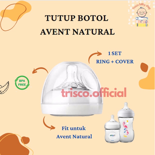 Tutup Botol untuk Avent Natural Cover +Ring Set Avent Natural 125 ml dan 260 ml