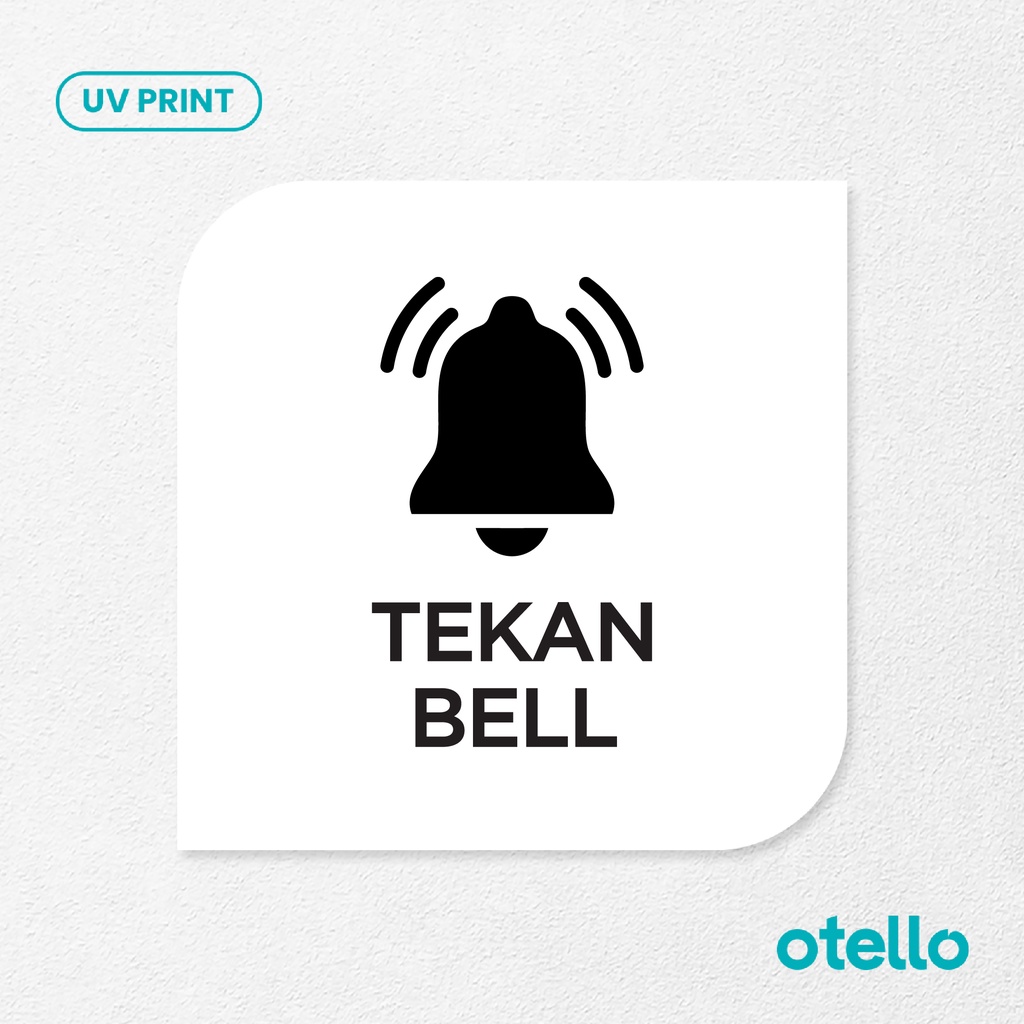 Tekan Bell Signage Board Akrilik Tempel Dinding Papan Acrylic Sign Board Signage Tempel Dinding Tulisan Label Tanda Petunjuk Rambu Aklirik UV Print