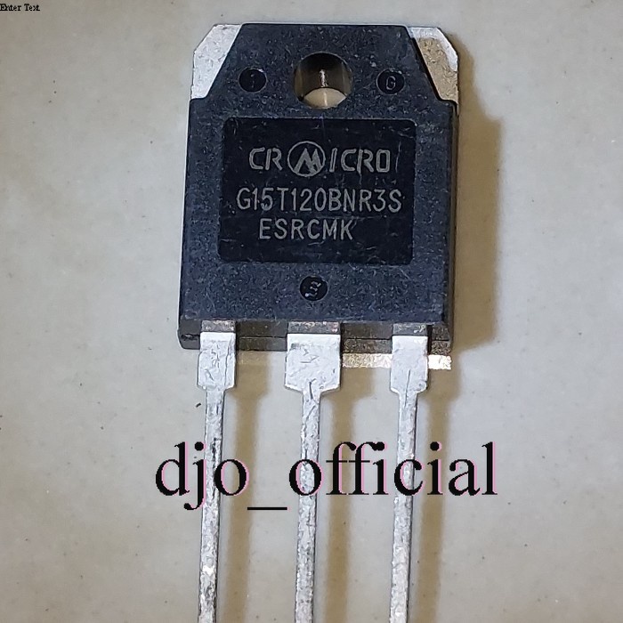 G15T120BNR3S CRG15T120BNR3S G15T120 IGBT Trench To-3p 15A 1200V 15T120