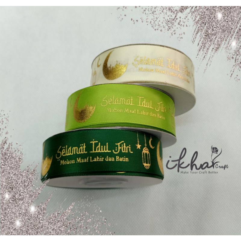 

Pita Satin Idul Fitri 2,5cm Roll/Pita Selamat Idul Fitri/Pita Parsel Ramadhan