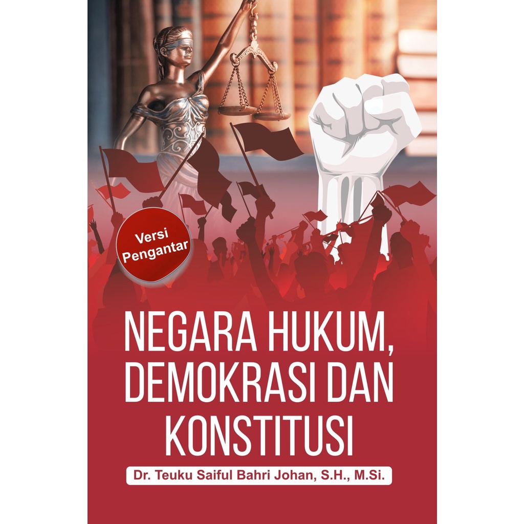 Buku Negara Hukum, Demokrasi Dan Konstitusi (Versi Pengantar)