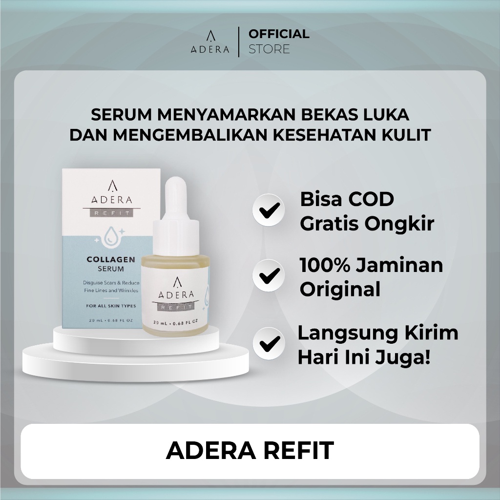 Paket Collagen Serum ADERA REFIT Menyamarkan Bekas Luka dan Mengembalikan Kesehatan Kulit Sudah BPOM