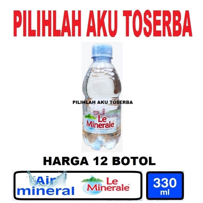 Le Minerale Air Mineral Botol Mini Pet 330 ml - ( HARGA 12 BOTOL )