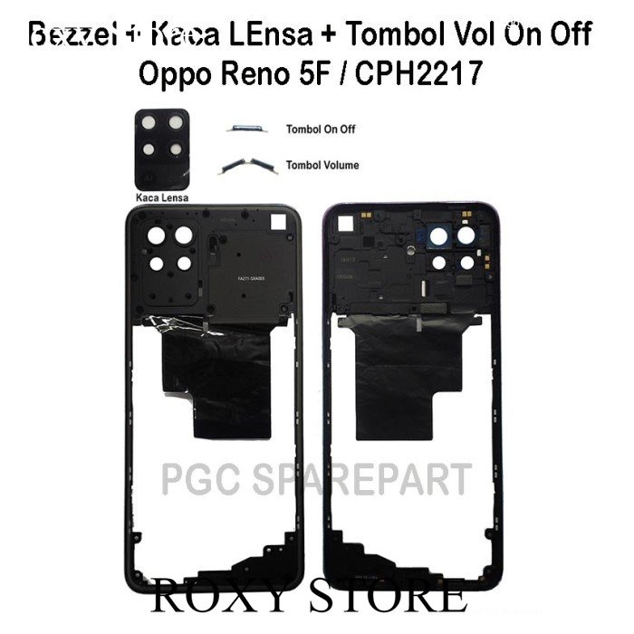 Bezzel Tulang Samping + Kaca+ Tombol Vol On Off Oppo Reno 5F / CPH2217 -