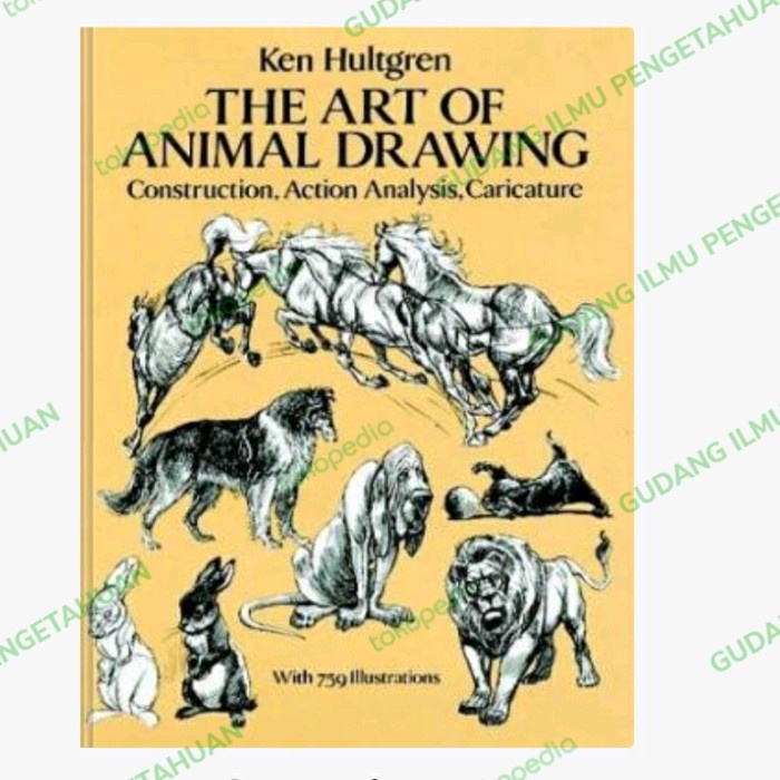 The Art of Animal Drawing: Construction, Action Analysis, Caricature

