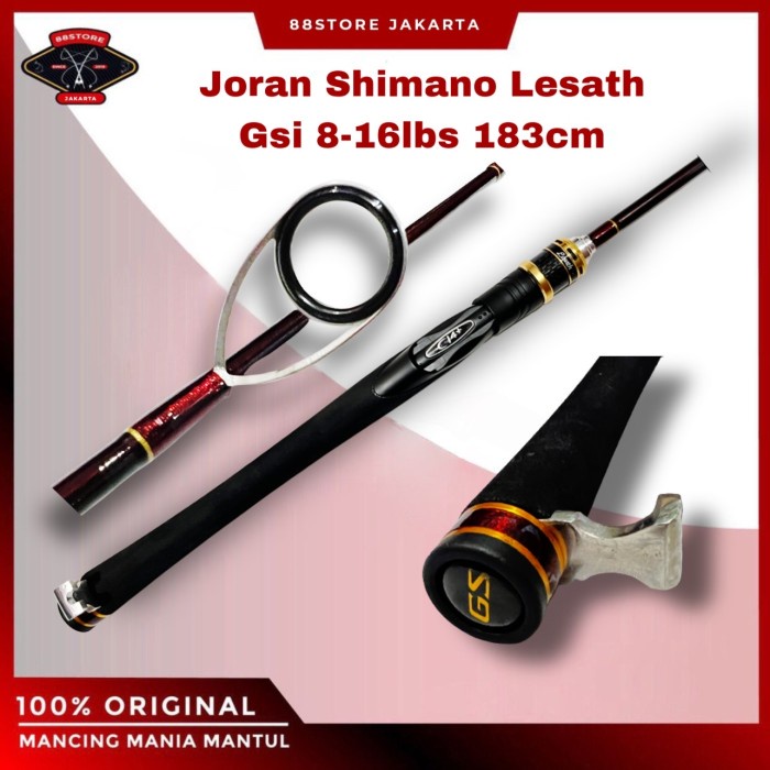 ORIGINAL - 88storejakarta joran custom shimano lesath gsi 2602f 8-16lbs 183cm